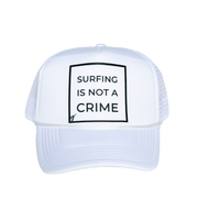 surfing is not a crime trucker cap